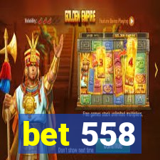 bet 558